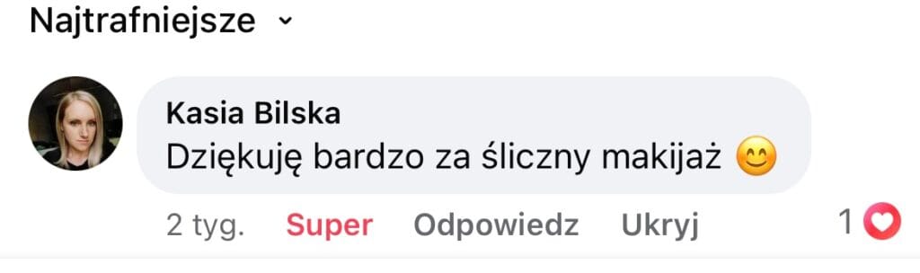Klientka poleca Metamorfoza Kasia Grabowska – profesjonalny makijaż